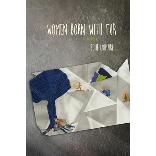 Women Born with Fur: a biography