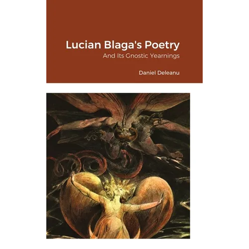 Lucian Blaga's Poetry and Its Gnostic Yearnings