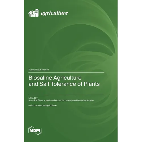 Biosaline Agriculture and Salt Tolerance of Plants