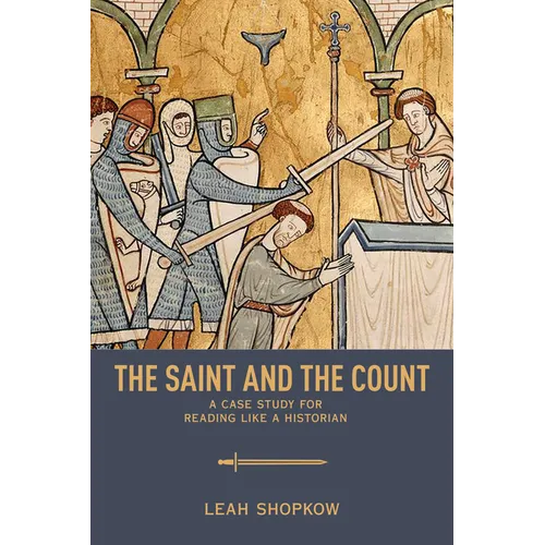 The Saint and the Count: A Case Study for Reading like a Historian