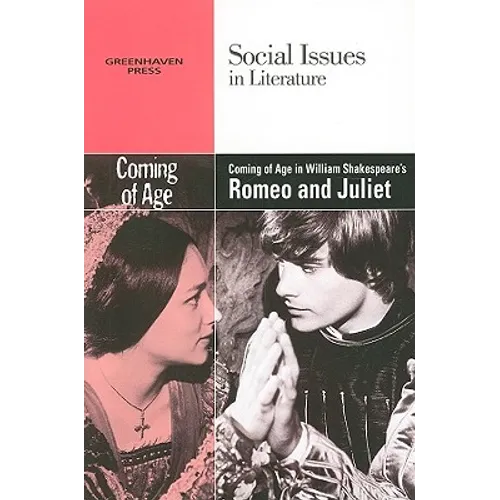 Coming of Age in William Shakespeare's Romeo and Juliet
