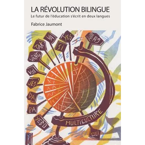 La Révolution bilingue: Le futur de l'éducation s'écrit en deux langues