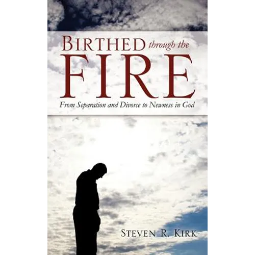 Birthed Through the Fire