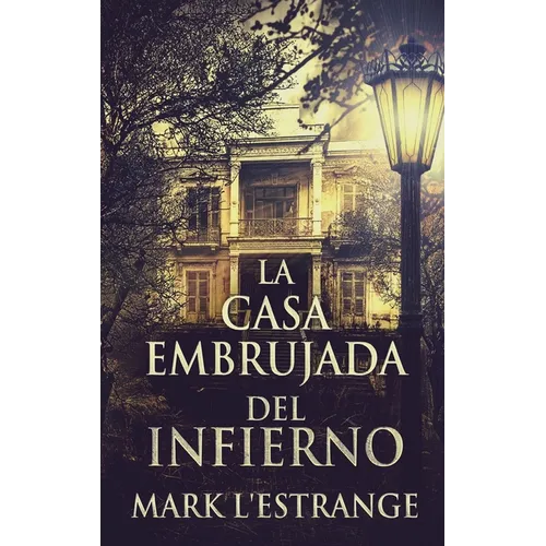 La Casa Embrujada del Infierno
