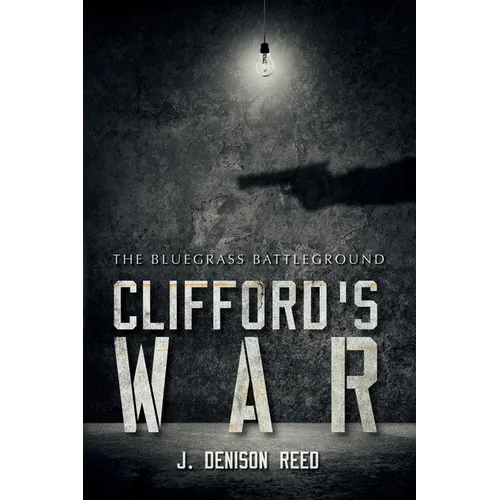 Clifford's War: The Bluegrass Battleground
