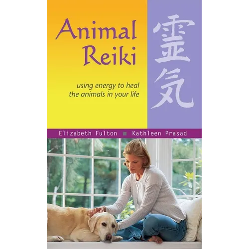 Animal Reiki: Using Energy to Heal the Animals in Your Life