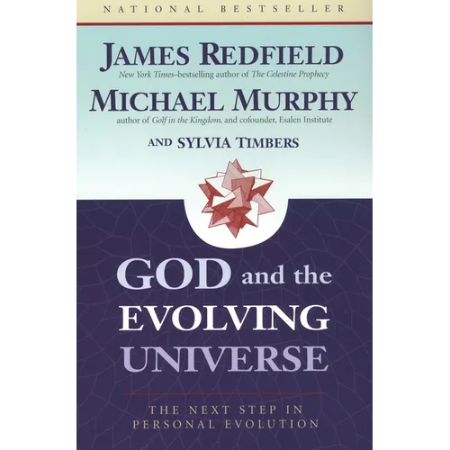 God and the Evolving Universe: The Next Step in Personal Evolution