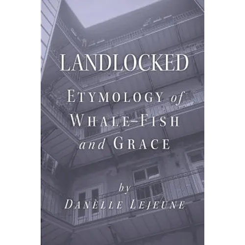Landlocked: Etymology of Whale Fish and Grace