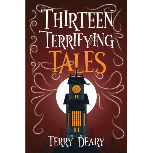 Thirteen Terrifying Tales