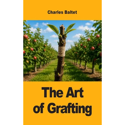 The Art of Grafting