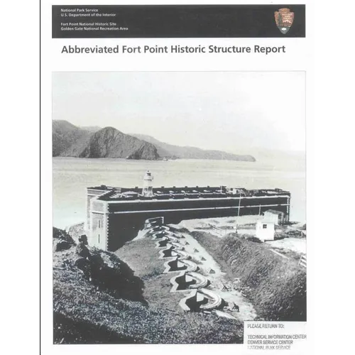 Abbreviated Fort Point Historic Structure Report