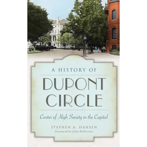 A History of Dupont Circle: Center of High Society in the Capital