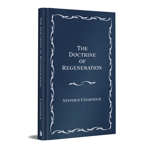 The Doctrine of Regeneration