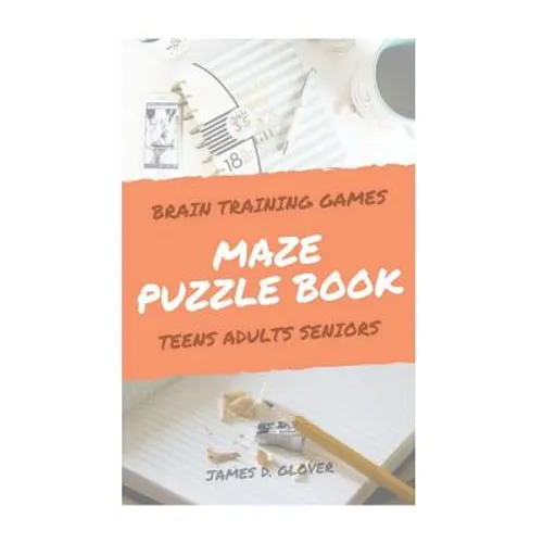Maze Puzzle Books: The Challenging Maze Games for Teen, Adults, Brain Training for Seniors, Large Print