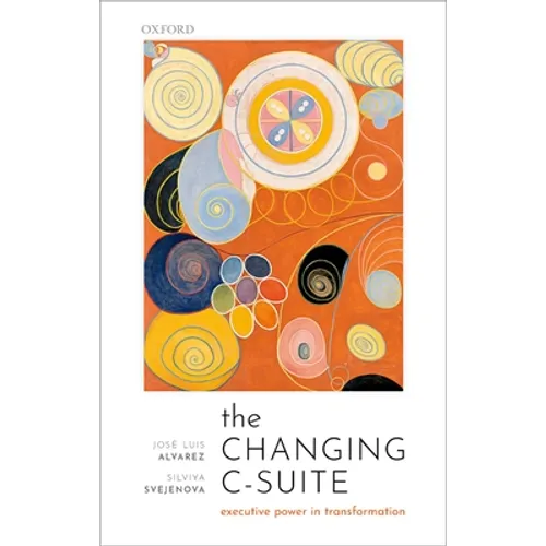 The Changing C-Suite: Executive Power in Transformation