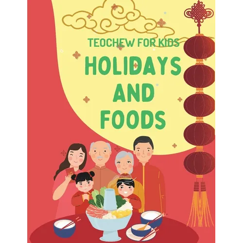 Teochew for Kids: Holidays and Foods