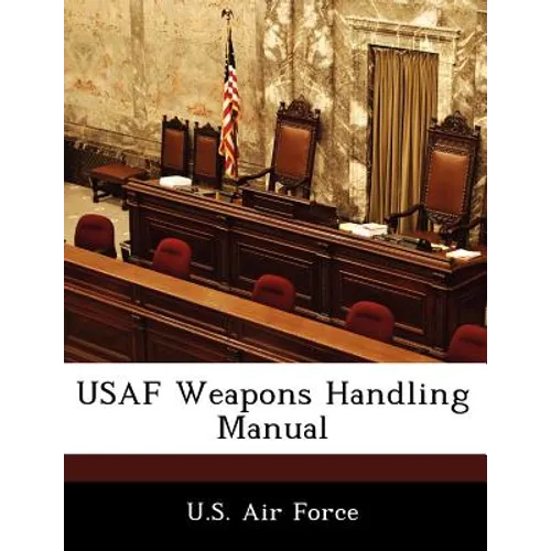 USAF Weapons Handling Manual