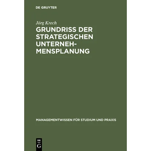 Grundriß der strategischen Unternehmensplanung