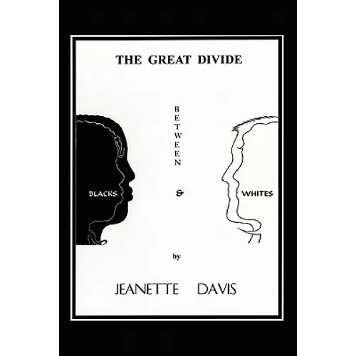 The Great Divide Between Blacks & Whites