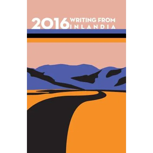2016 Writing from Inlandia