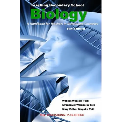 Teaching Secondary School Biology: A Handbook for Teachers in Developing Countries