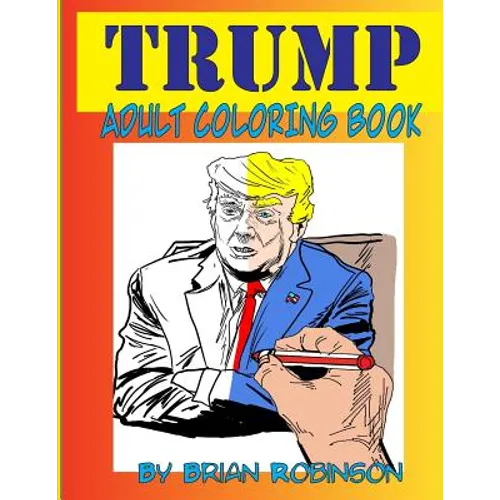 Trump Adult Coloring Book