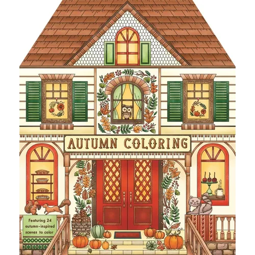 Autumn Coloring: Featuring 24 Sweater-Weather Scenes to Color