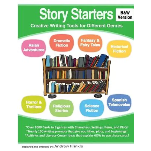 Story Starters: Creative Writing Tools for Different Genres (B&W Version)