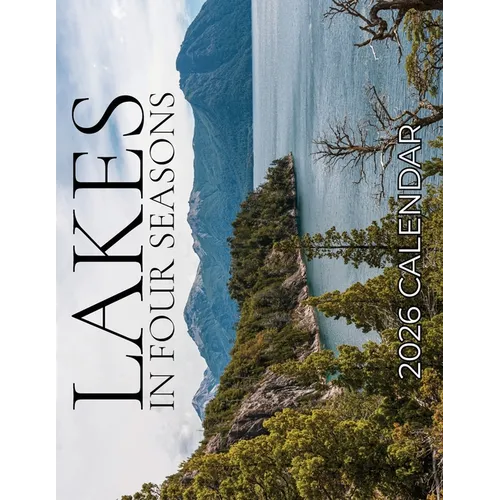 Lakes In Four Seasons 2026 Calendar