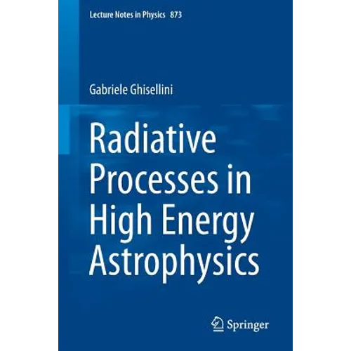 Radiative Processes in High Energy Astrophysics