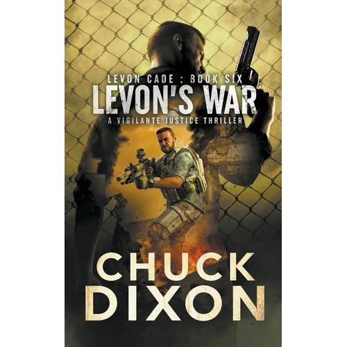 Levon's War: A Vigilante Justice Thriller