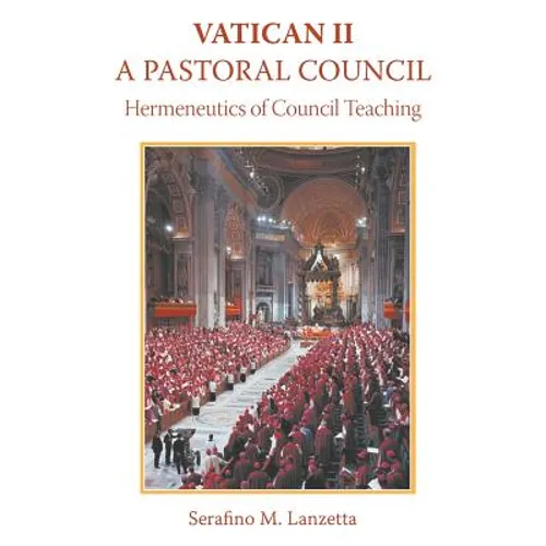 Vatican II: A Pastoral Council, Hermeneutics of Council Teaching