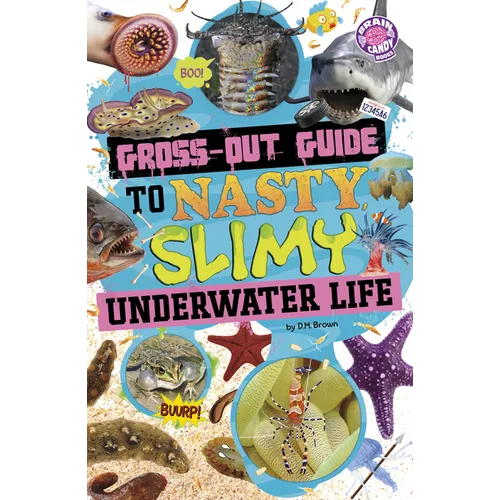 Gross-Out Guide to Nasty, Slimy Underwater Life