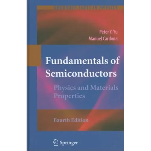 Fundamentals of Semiconductors: Physics and Materials Properties