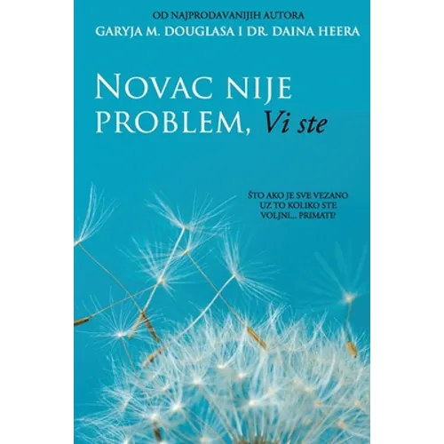 Novac nije problem, Vi ste (Croatian)