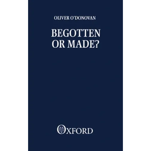 Begotten or Made