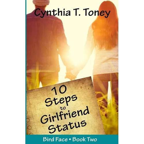 10 Steps to Girlfriend Status