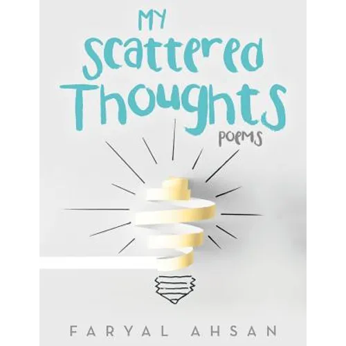 My Scattered Thoughts: Poems