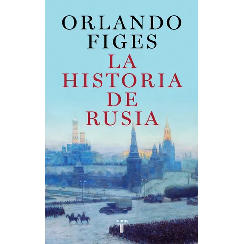 La Historia de Rusia / The Story of Russia
