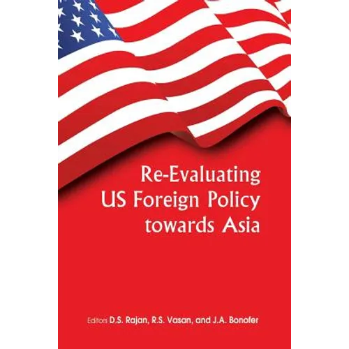 Re-Evaluating Us Foreign Policy Towards Asia