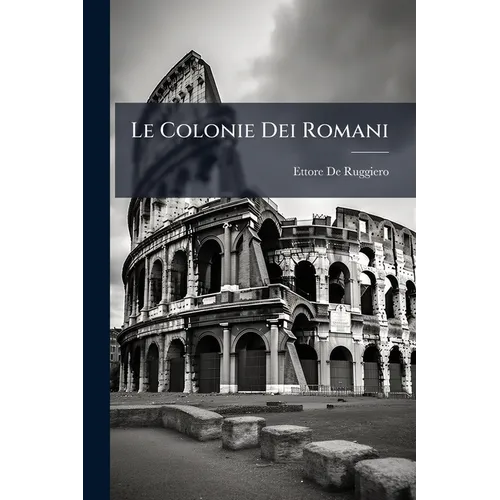 Le Colonie Dei Romani