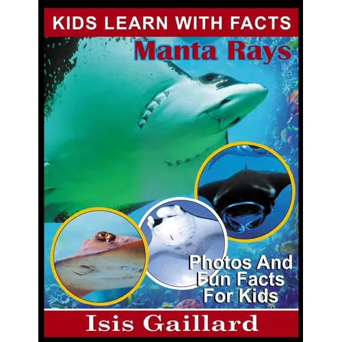 Manta Rays: Photos and Fun Facts for Kids