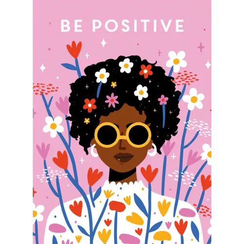 Be Positive