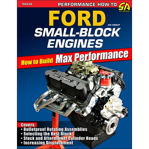 Ford Small-Block Engines- Max Perf: How to Build Max Performance