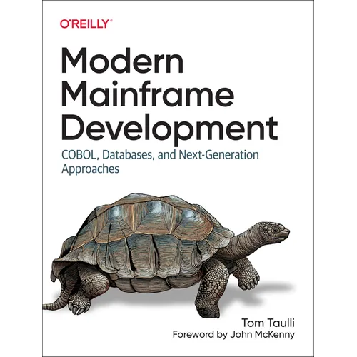 Modern Mainframe Development: Cobol, Databases, and Next-Generation Approaches