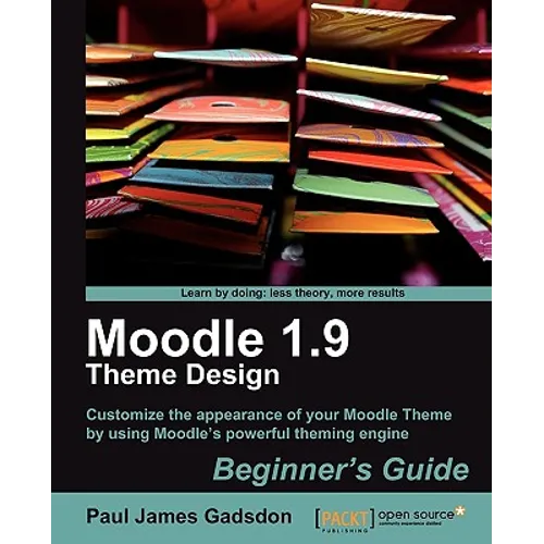 Moodle 1.9 Theme Design: Beginner's Guide