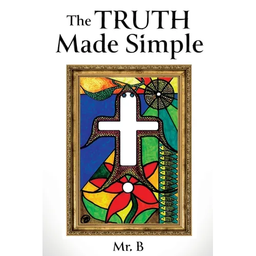 The Truth Made Simple