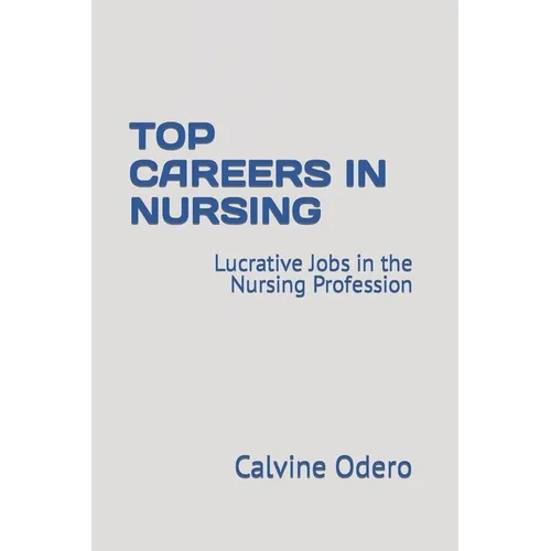 Top Careers in Nursing: Lucrative Jobs in the Nursing Profession