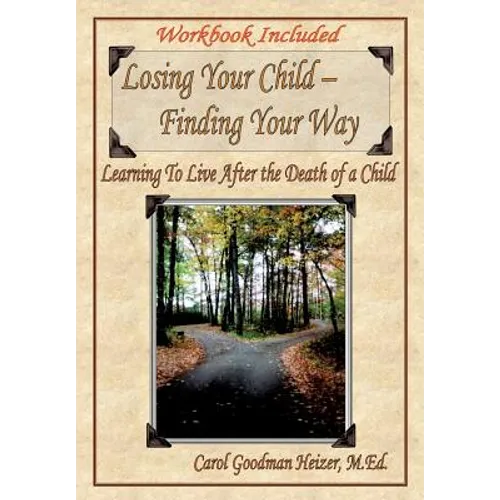 Losing Your Child - Finding Your Way