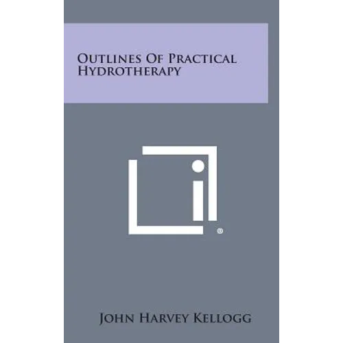 Outlines of Practical Hydrotherapy
